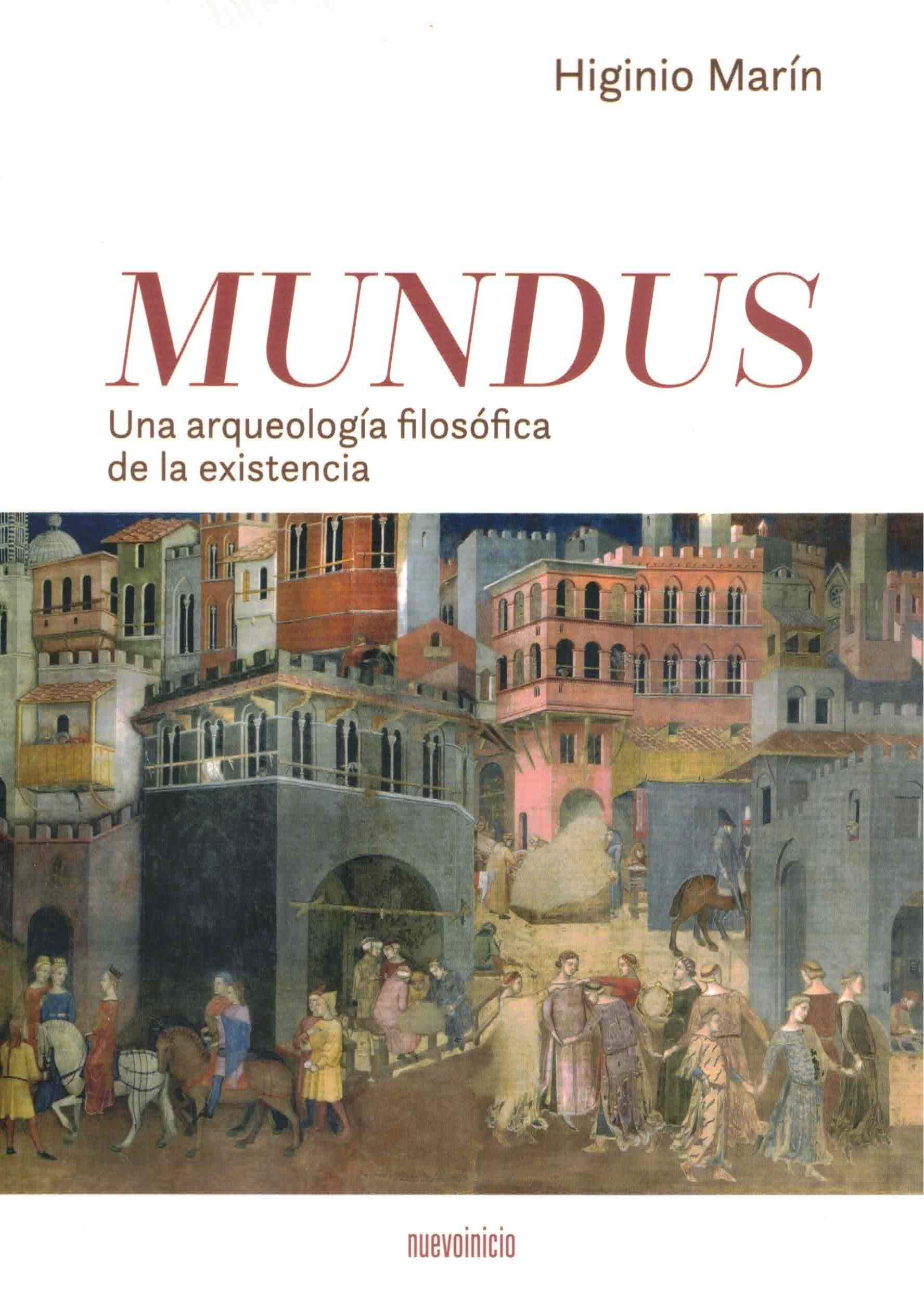Libro: Mundus. una arqueología filosófica de La existencia (Areópagos)