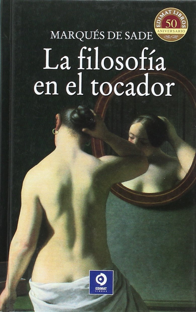 Libro: Filosofía en el tocador (Clásicos selección)