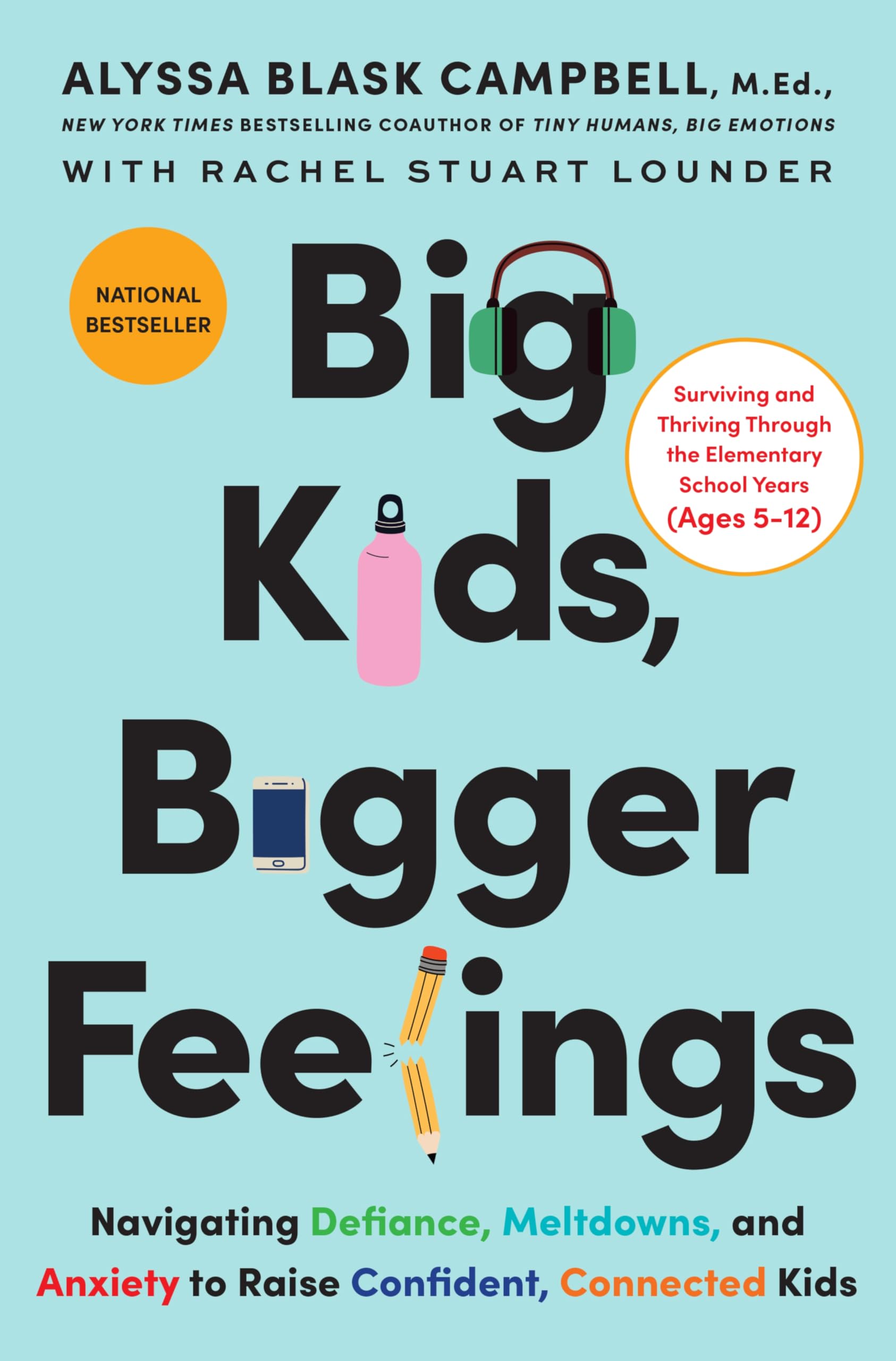 Libro: Big Kids, Bigger Feelings: Navigating Defiance, Meltdowns, and Anxiety to Raise Confident, Connected Kids – The National Bestseller on the CEP Method