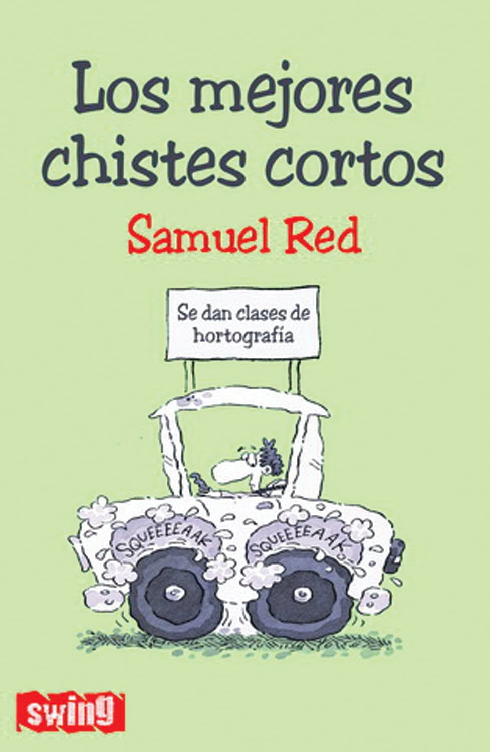 Libro: Mejores chistes cortos, los: Una gran selección de los más pequeños y divertidos chistes: descubre los mejores chistes cortos de la historia del humor