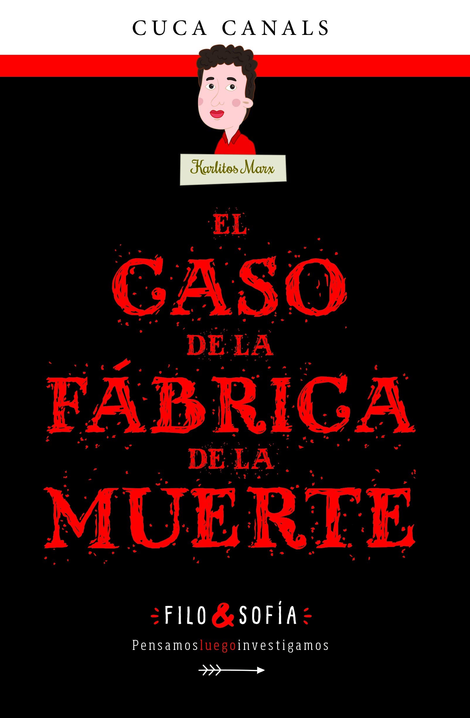 Libro: 2. EL CASO DE LA FÁBRICA DE LA MUERTE