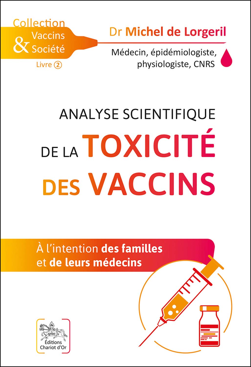 Libro: Analyse scientifique de la toxicité des vaccins - A l'intention des familles et de leurs médecins