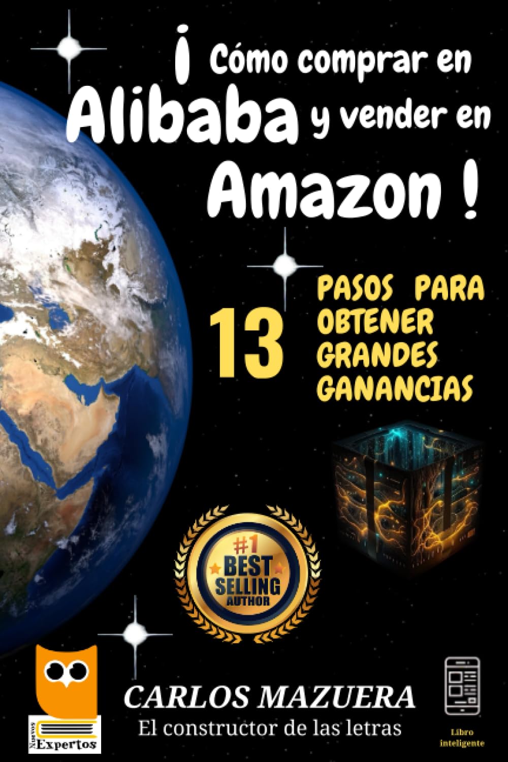 Libro: Cómo comprar en Alibaba y vender en Amazon: 13 pasos para obtener grandes ganancias (NUEVOS EXPERTOS)