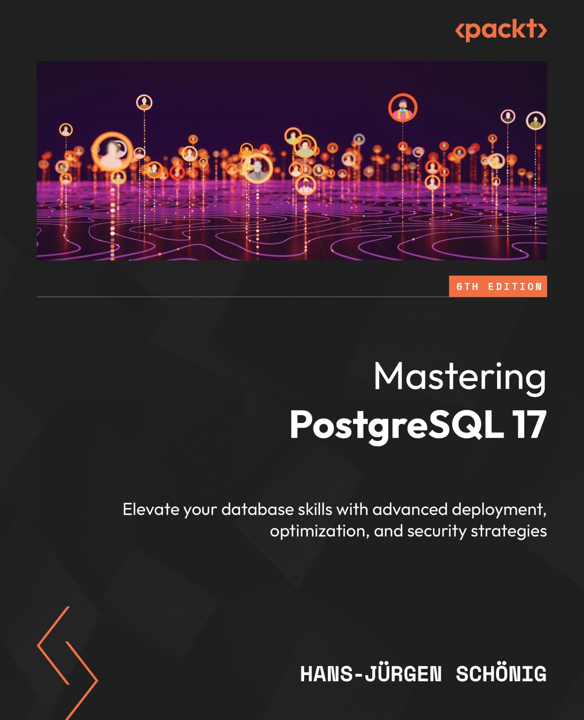 Libro: Mastering PostgreSQL 17: Elevate your database skills with advanced deployment, optimization, and security strategies