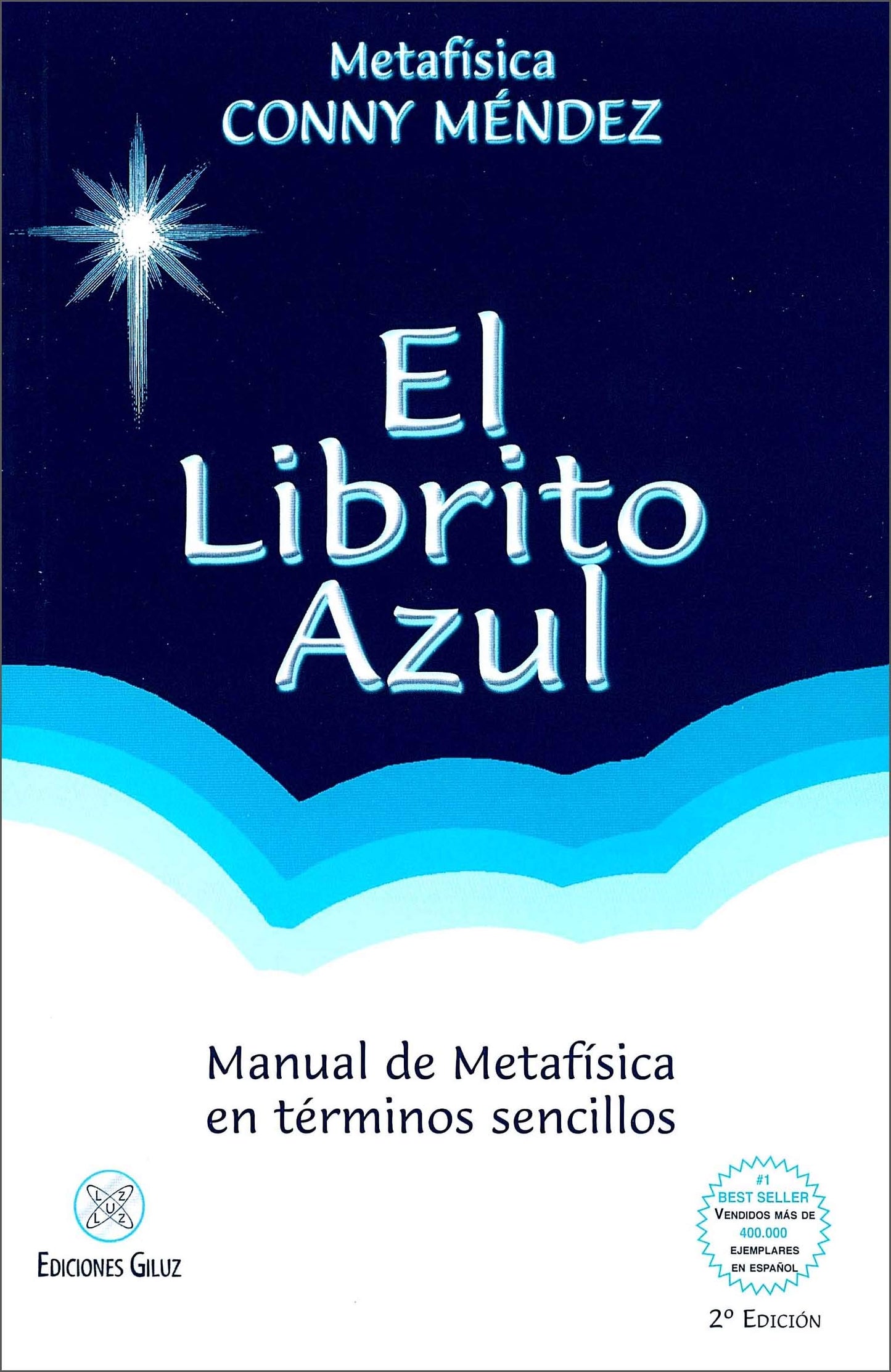 El Librito azul / The little blue book: Manual de metafísica en términos sencillos / Manual of metaphysics in simple Terms [ versión en español]