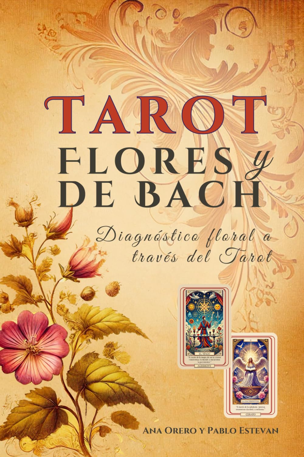 Libro: Tarot y Flores de Bach: Diagnóstico Floral a través del Tarot