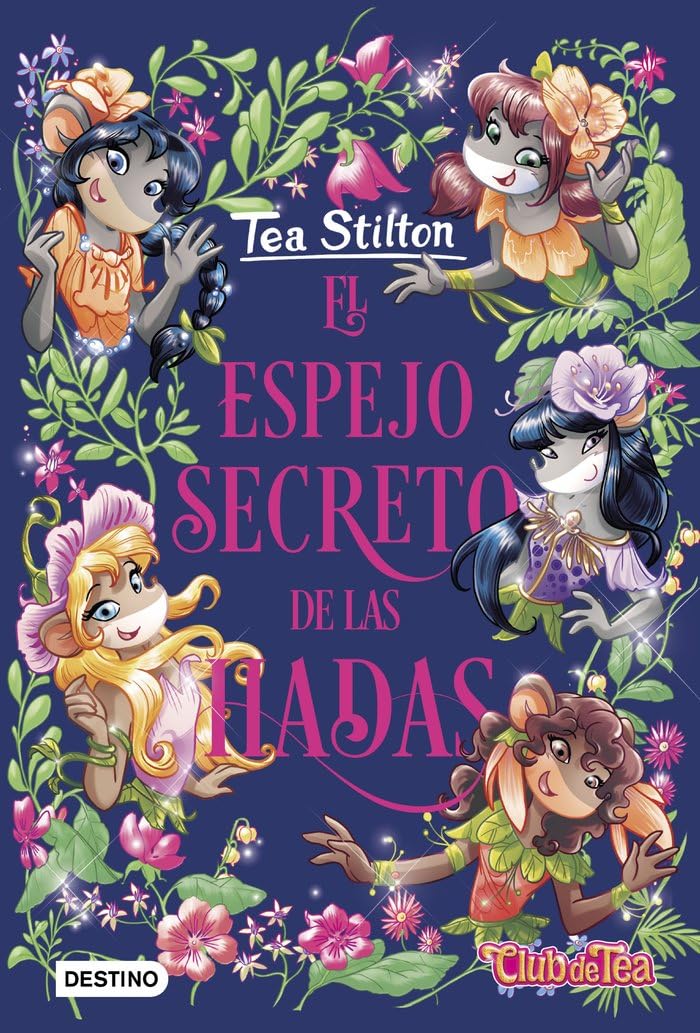 Libro: El espejo secreto de las hadas: 8 (Tea Stilton)