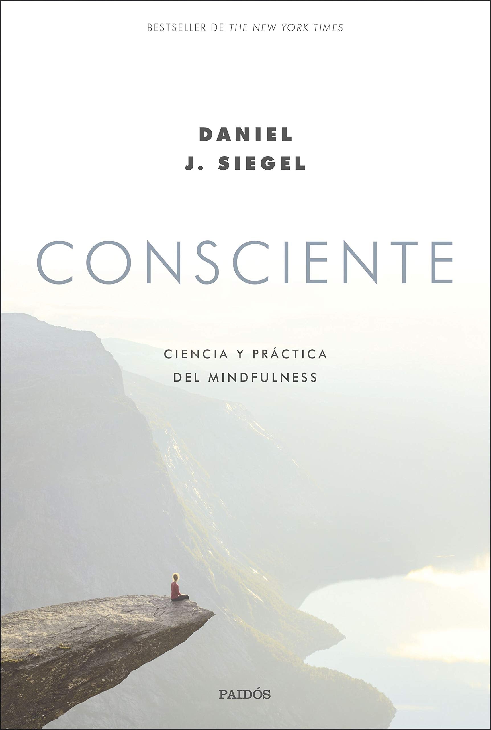 Libro: Consciente: Ciencia y práctica del mindfulness (Contextos)