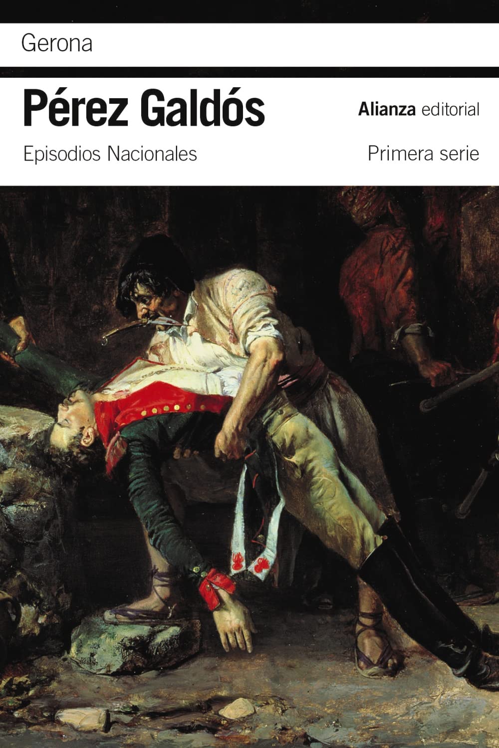 Libro: Gerona: Episodios Nacionales, 7/Primera serie (El libro de bolsillo - Bibliotecas de autor - Biblioteca Pérez Galdós - Episodios Nacionales)