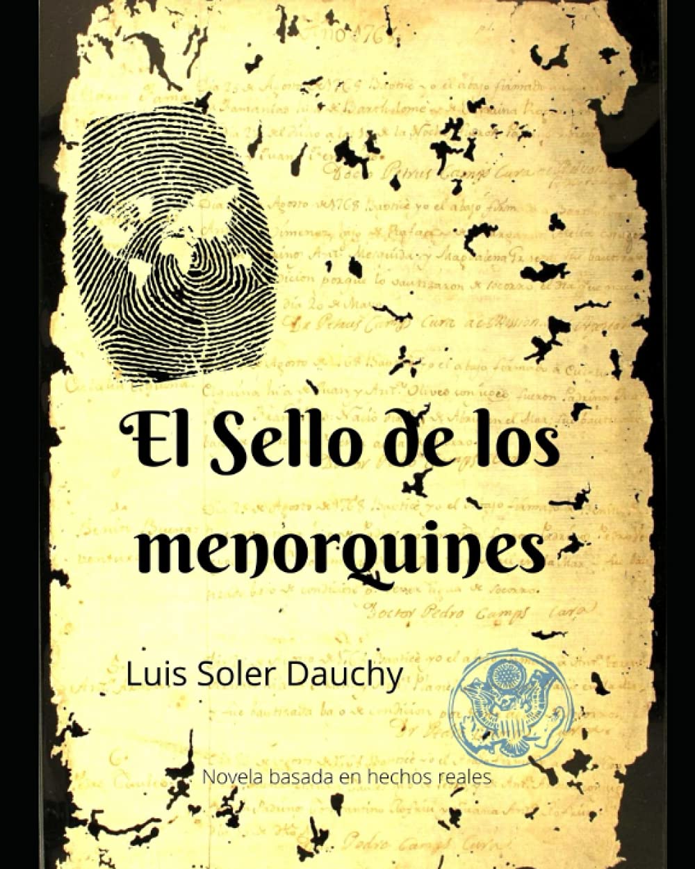 Libro: El sello de los menorquines: Basado en hechos reales (Spanish Edition)