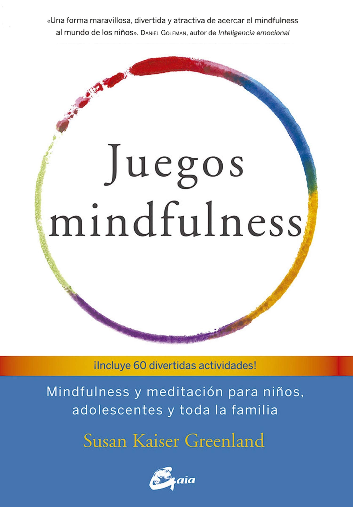 Libro: Juegos mindfulness: Mindfulness y meditación para niños, adolescentes y toda la familia