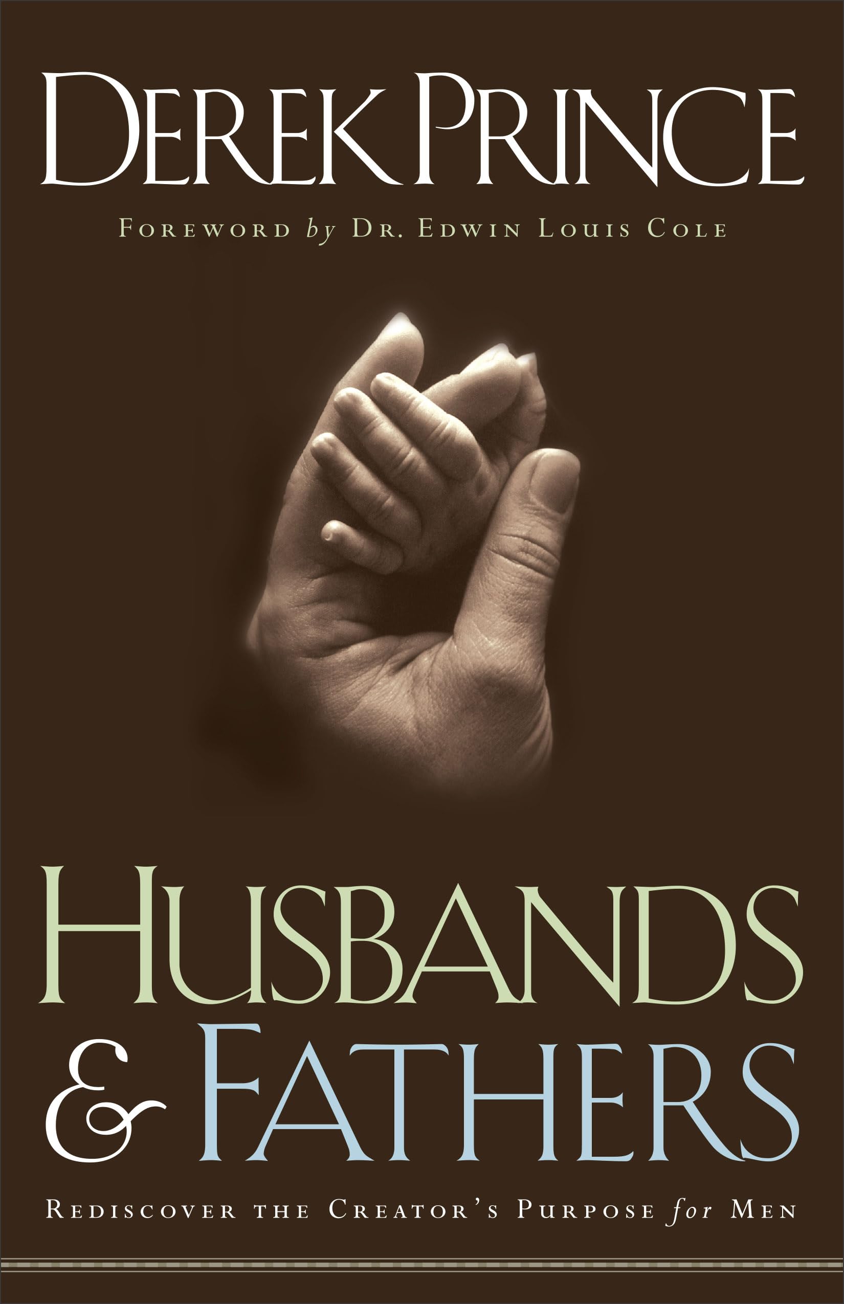 Libro: Husbands and Fathers: Rediscover the Creator's Purpose for Men