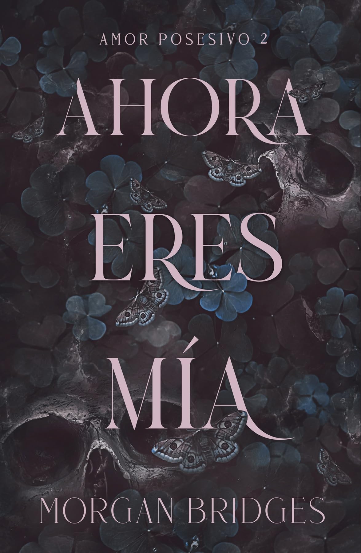 Ahora eres mía (DARK ROMANCE)