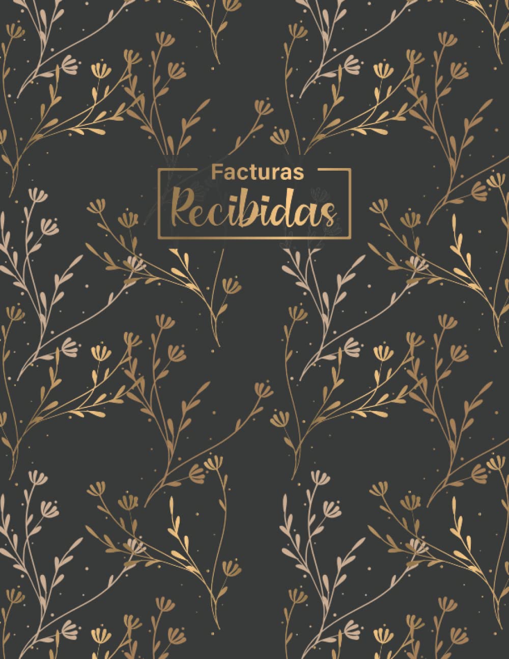 Libro registro facturas recibidas: Contabilidad para autónomos y empresas | A4. (Spanish Edition)