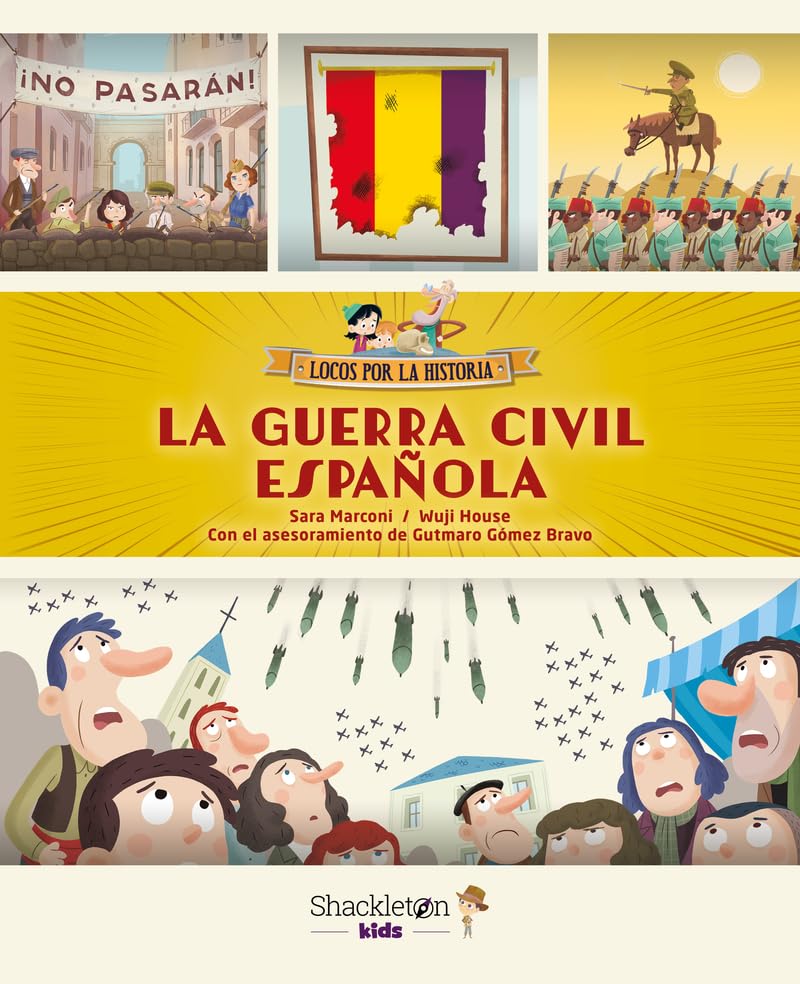 La Guerra Civil española: Explicada a los niños (Locos por la historia)