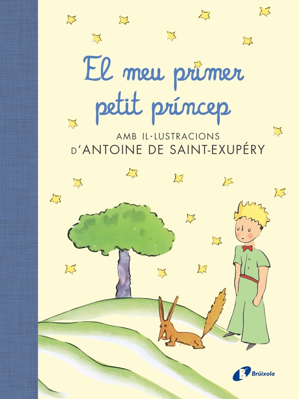 Libro: El meu primer petit príncep (Catalá - A PARTIR DE 6 ANYS - ÀLBUMS - Àlbums il·lustrats)