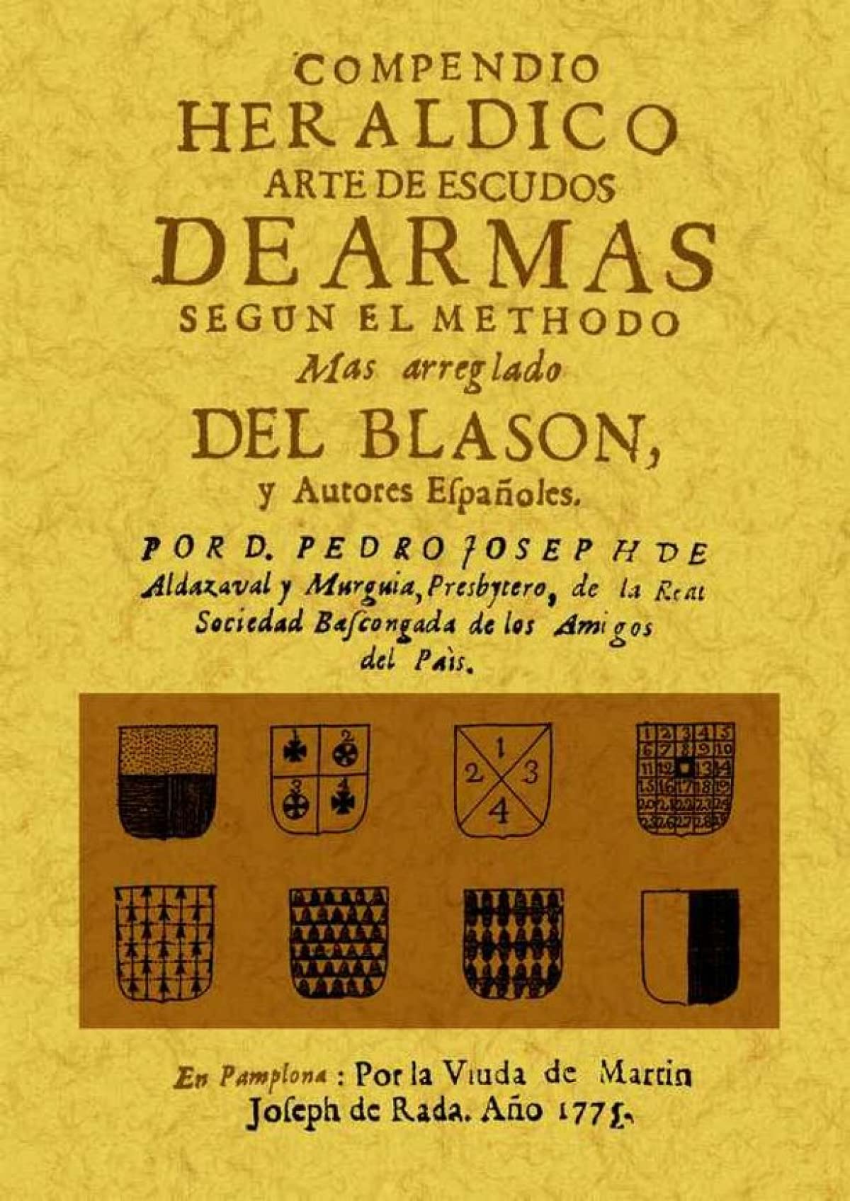 Libro: Compendio heraldico: arte de escudos de armas segun el methodo mas arreglado del blason y autores españoles