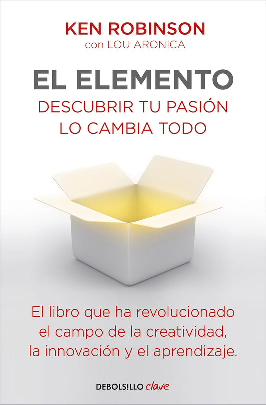 El Elemento: Descubrir tu pasión lo cambia todo