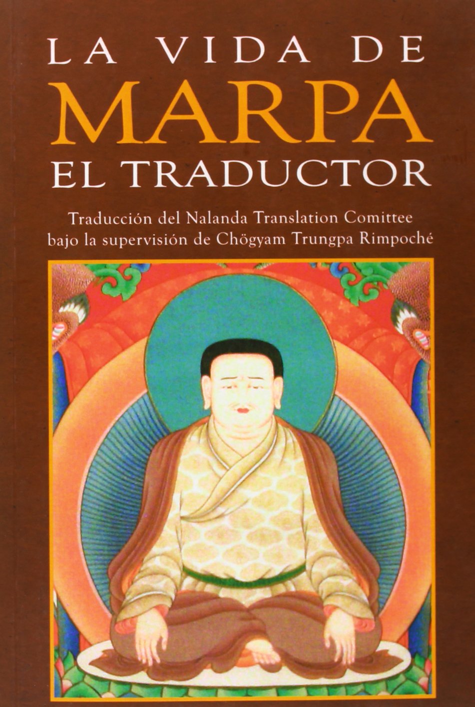 Libro: La vida de Marpa el traductor : ver cumplido el propósito