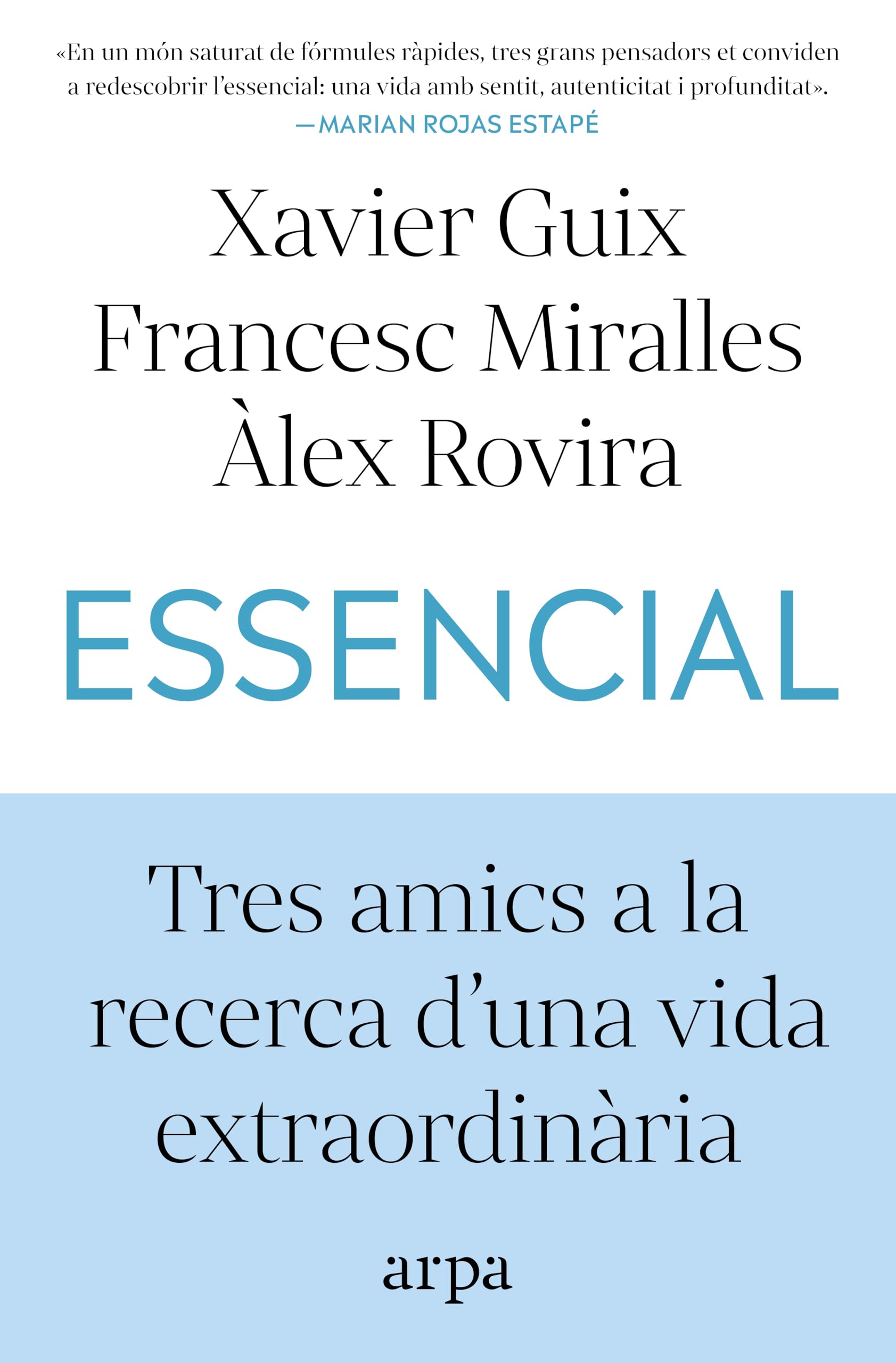 Libro: Essencial: Tres amics a la recerca d'una vida extraordinària