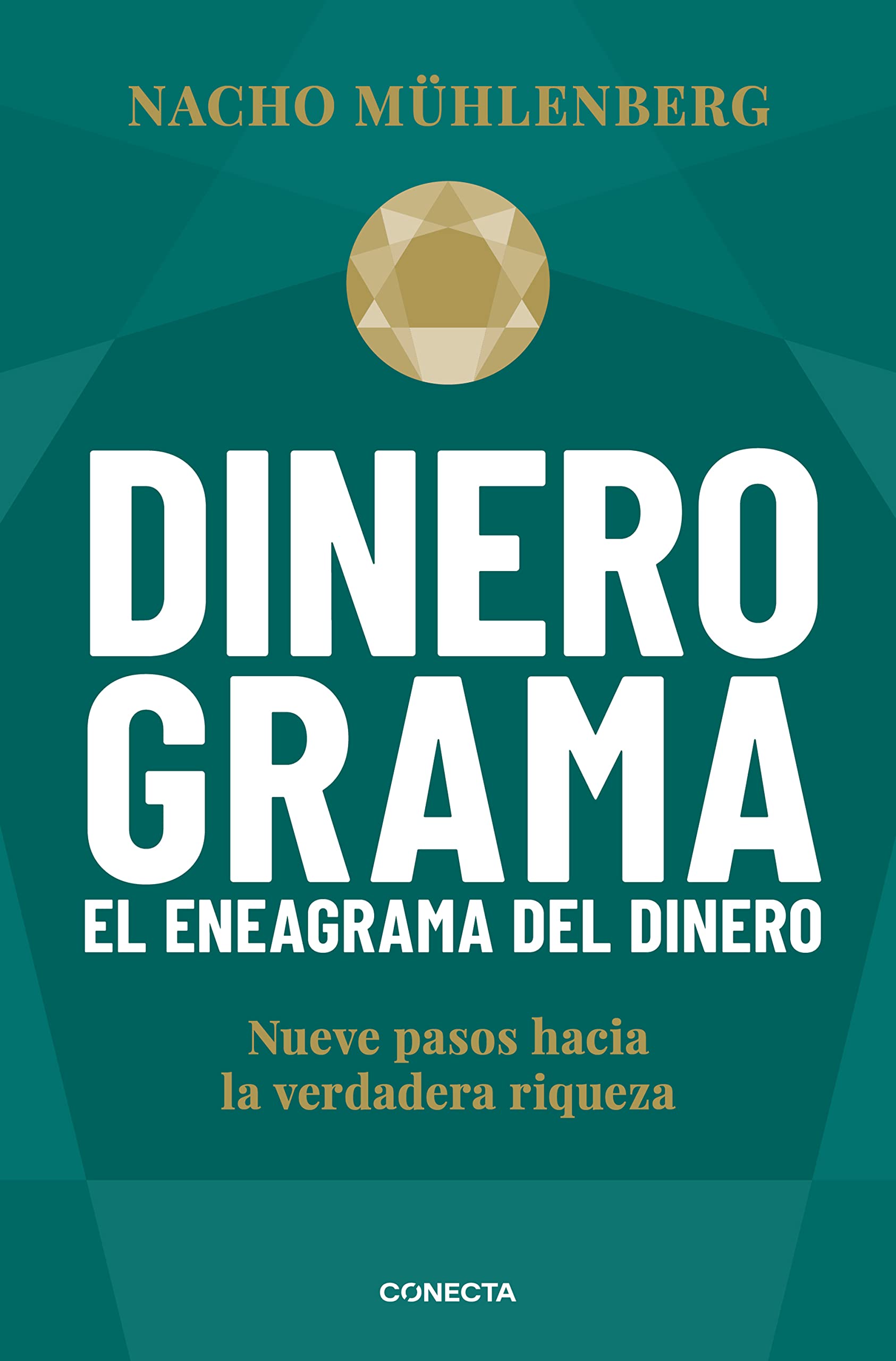 Libro: Dinerograma: Nueve pasos hacia la verdadera riqueza / Moneygram. The Enneagram of Money (Spanish Edition)