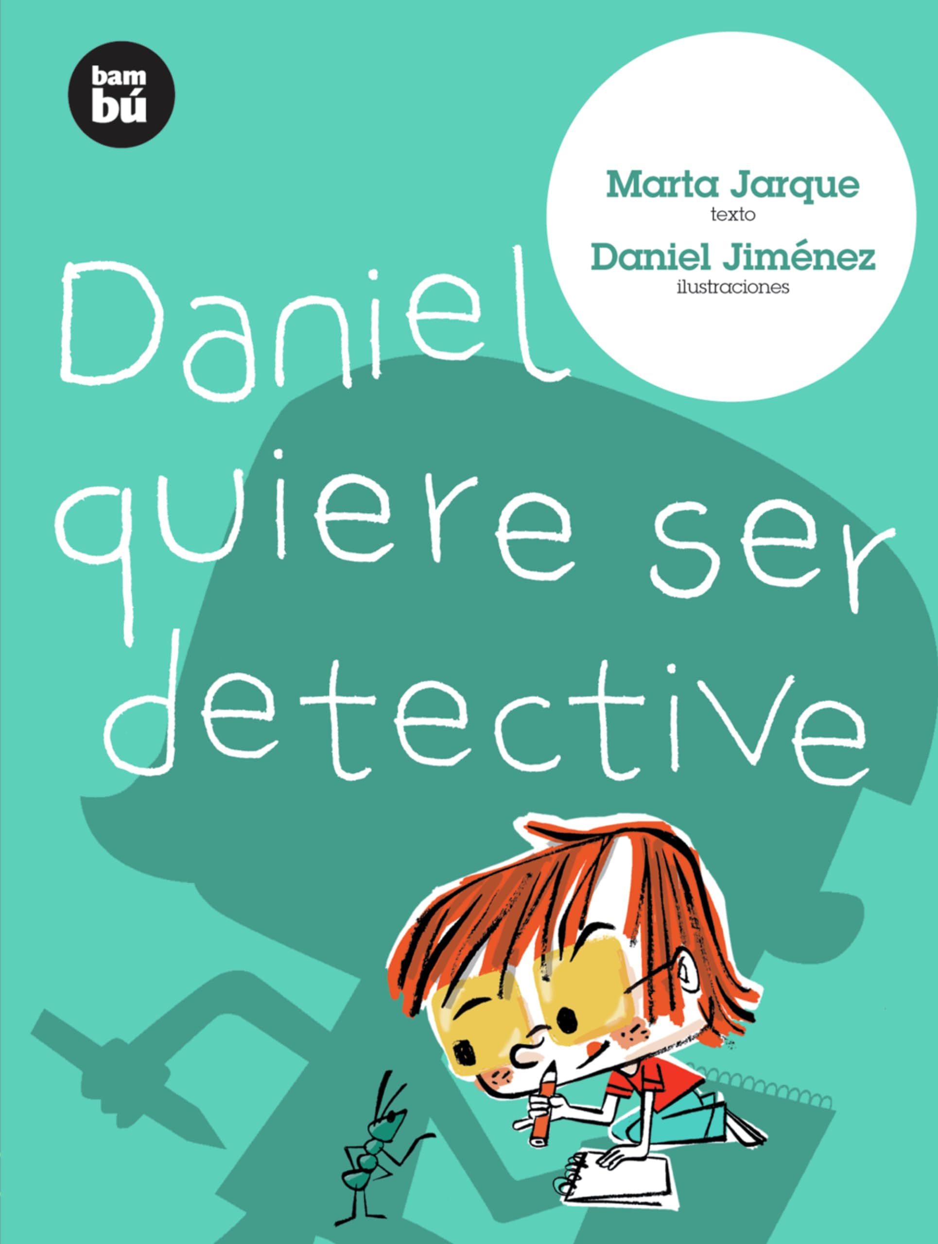 Libro: Daniel quiere ser detective (Primeros lectores) (Spanish Edition)