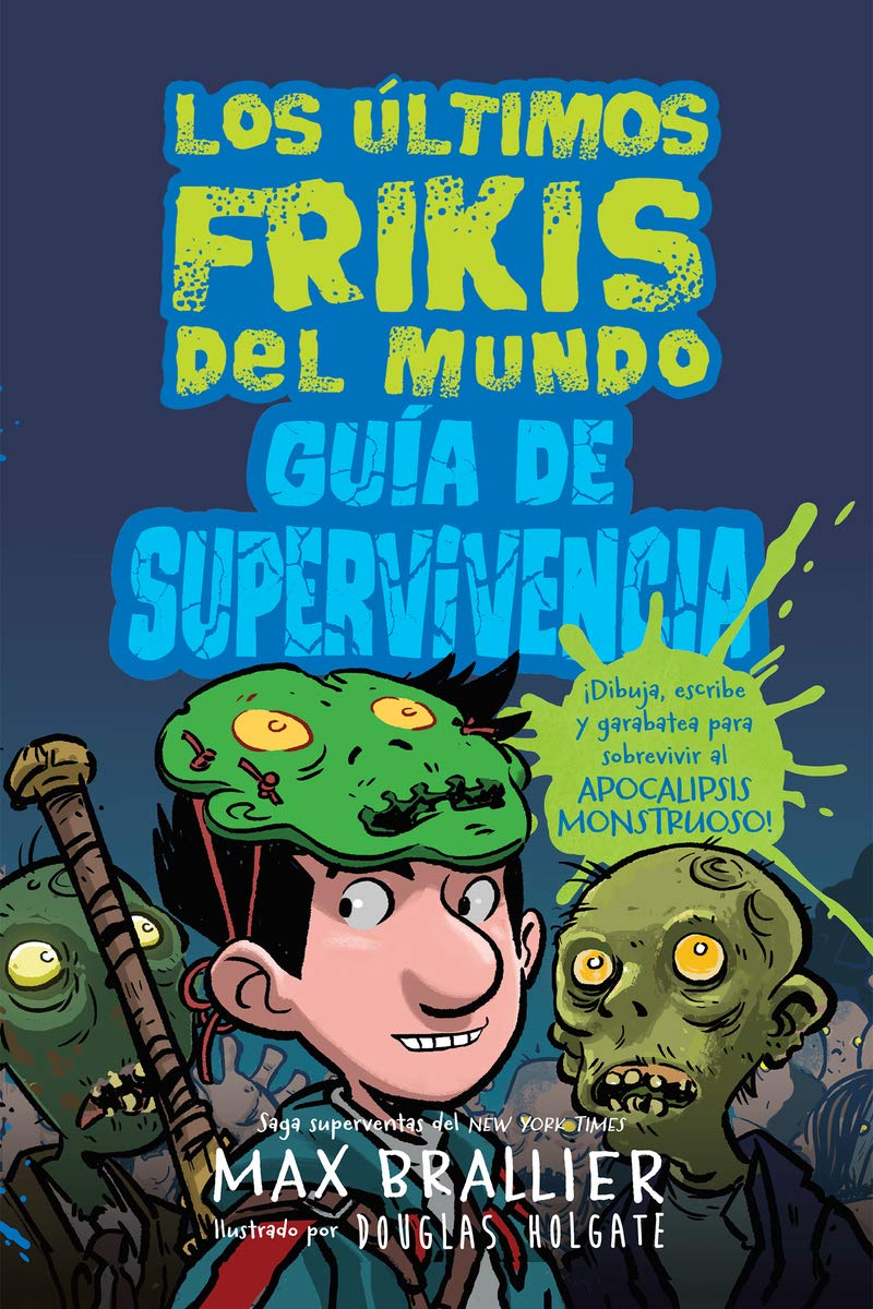 Libro: Guia de supervivencia de los últimos frikis del mundo