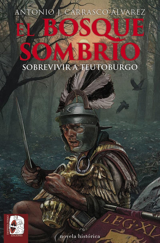 El bosque sombrío (Novela histórica)