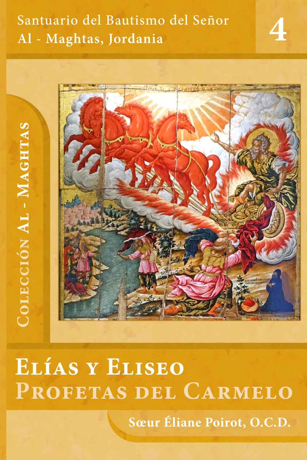 Libro: Elías y Eliseo: Profetas del Carmelo (Al-Maghtas) (Spanish Edition)