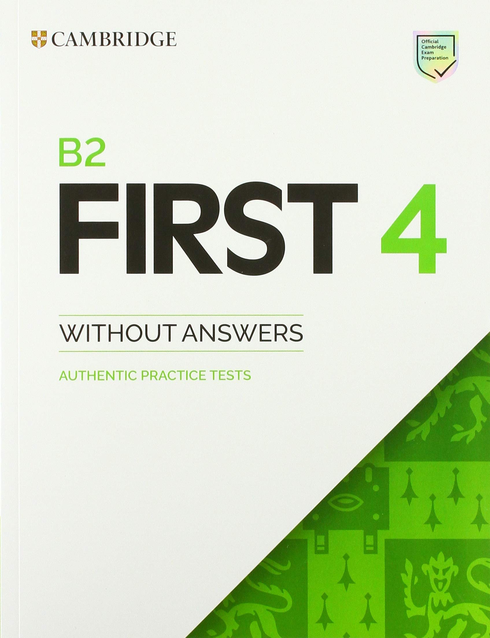 Libro: B2 First 4 Student's Book without Answers: Authentic Practice Tests
