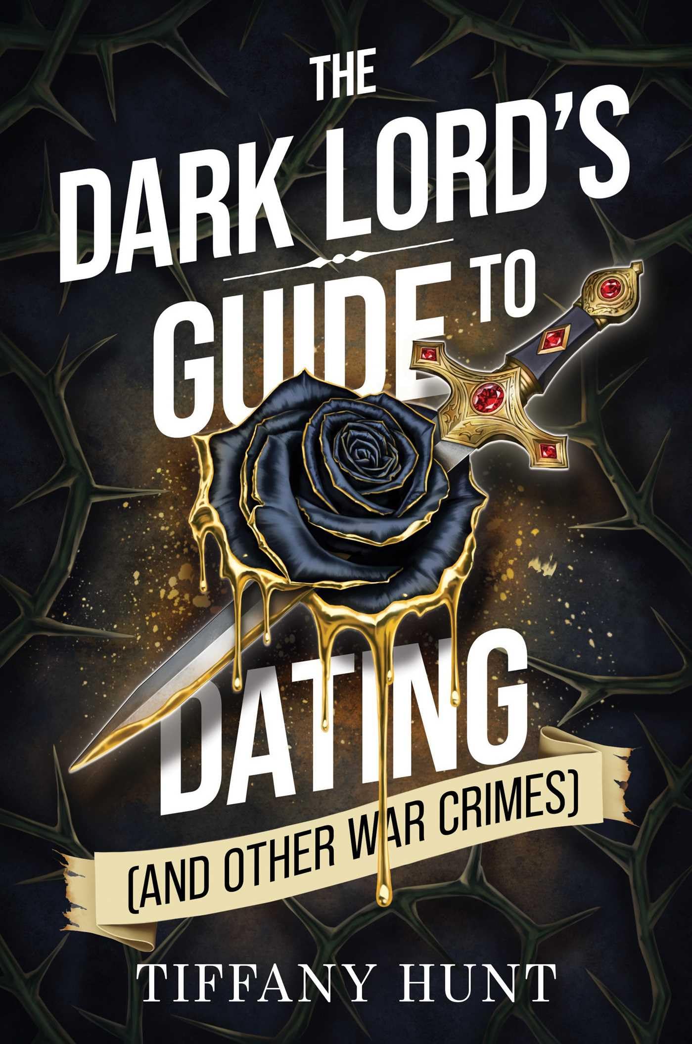 Libro: The Dark Lord's Guide to Dating (and Other War Crimes): 1 (Guides to Villainy and Love)