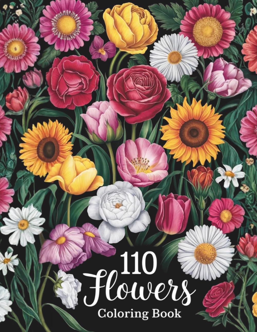 Libro: 110 FLOWERS: An amazing collection of 110 varied flowers, in a captivating coloring book, perfect for relaxation and artistic expression!