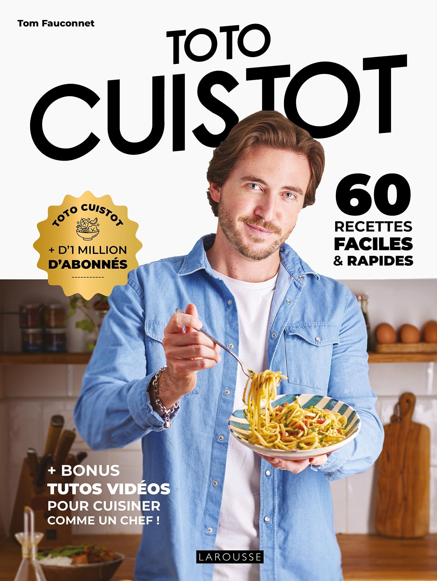 Libro: Toto Cuistot: 60 recettes faciles et rapides