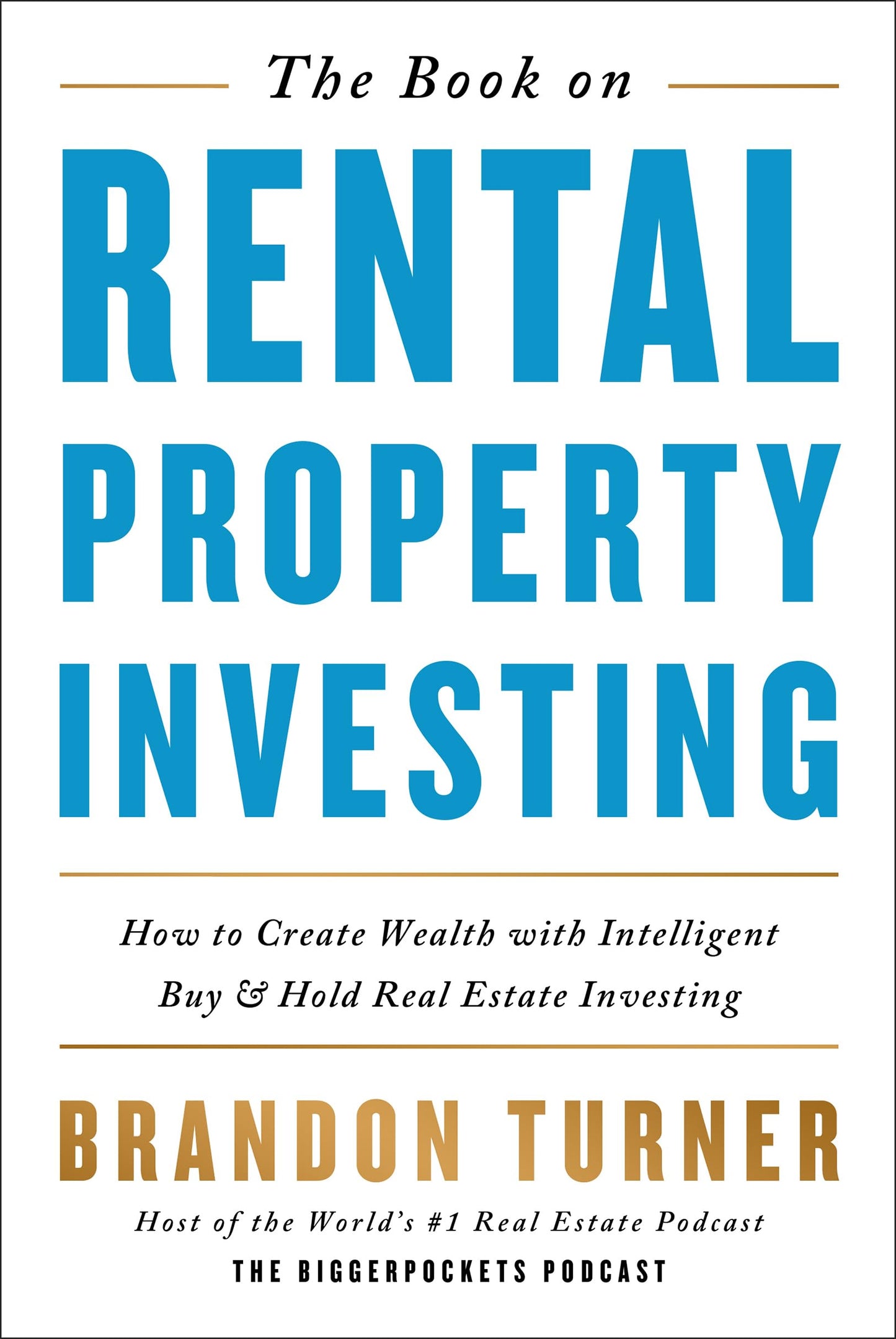 Libro: The Book on Rental Property Investing: How to Create Wealth With Intelligent Buy and Hold Real Estate Investing (BiggerPockets Rental Kit, 2)