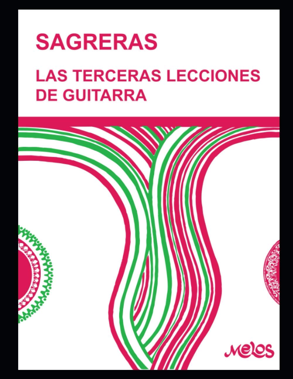 Libro: Las terceras lecciones de guitarra: Método para aprender a tocar la guitarra (Guitarra Método completo - como tocar) (Spanish Edition)