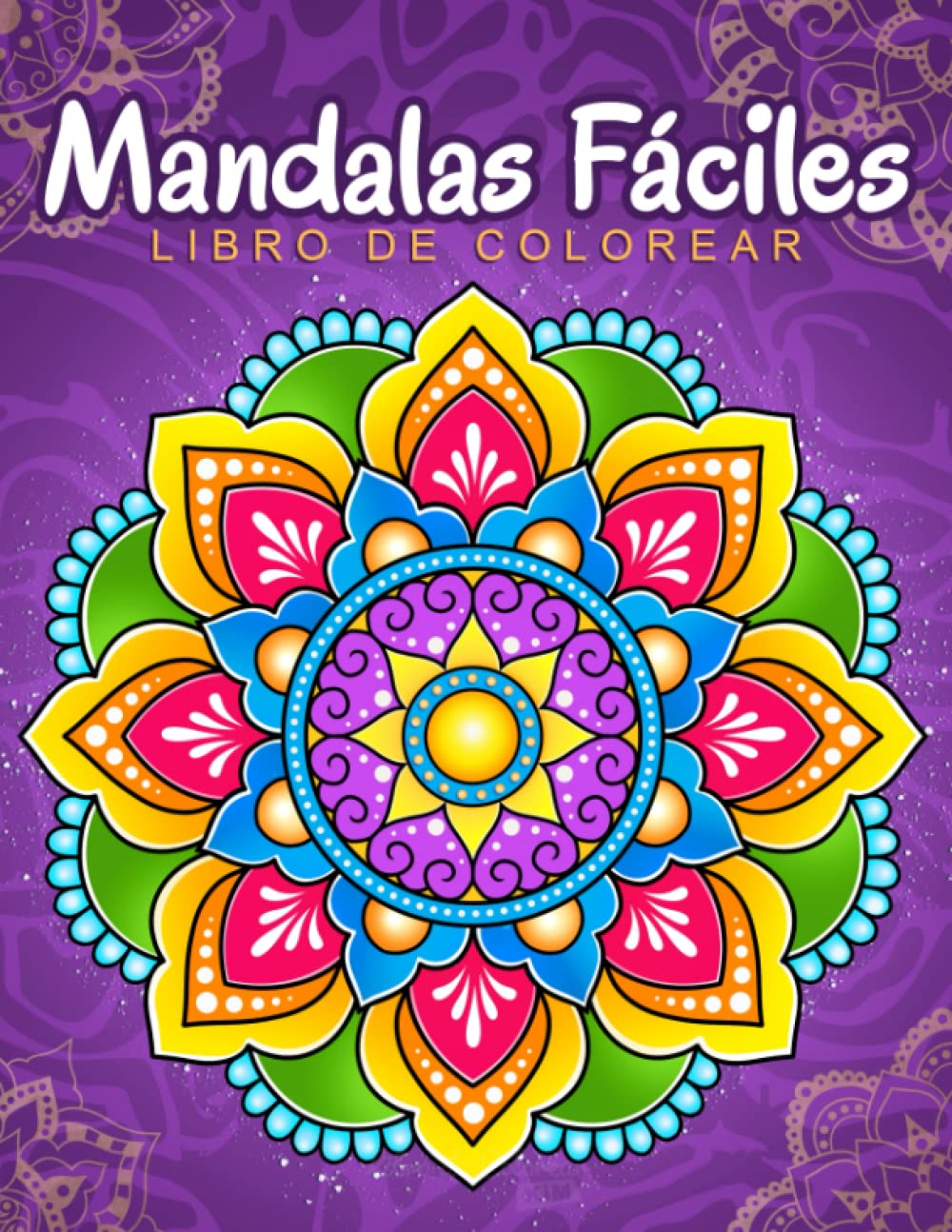 Libro: Mandalas Fáciles: Libro de colorear con patrones de mandala fáciles y simples para niños o adultos.