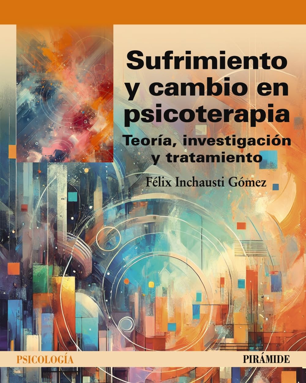 Libro: Sufrimiento y cambio en psicoterapia: Teoría, investigación y tratamiento (Psicología)