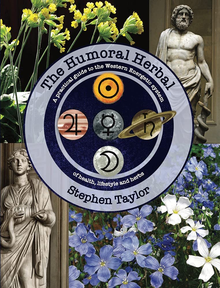 Libro: The Humoral Herbal: A Practical Guide to the Western Energetic System of Health, Lifestyle and Herbs