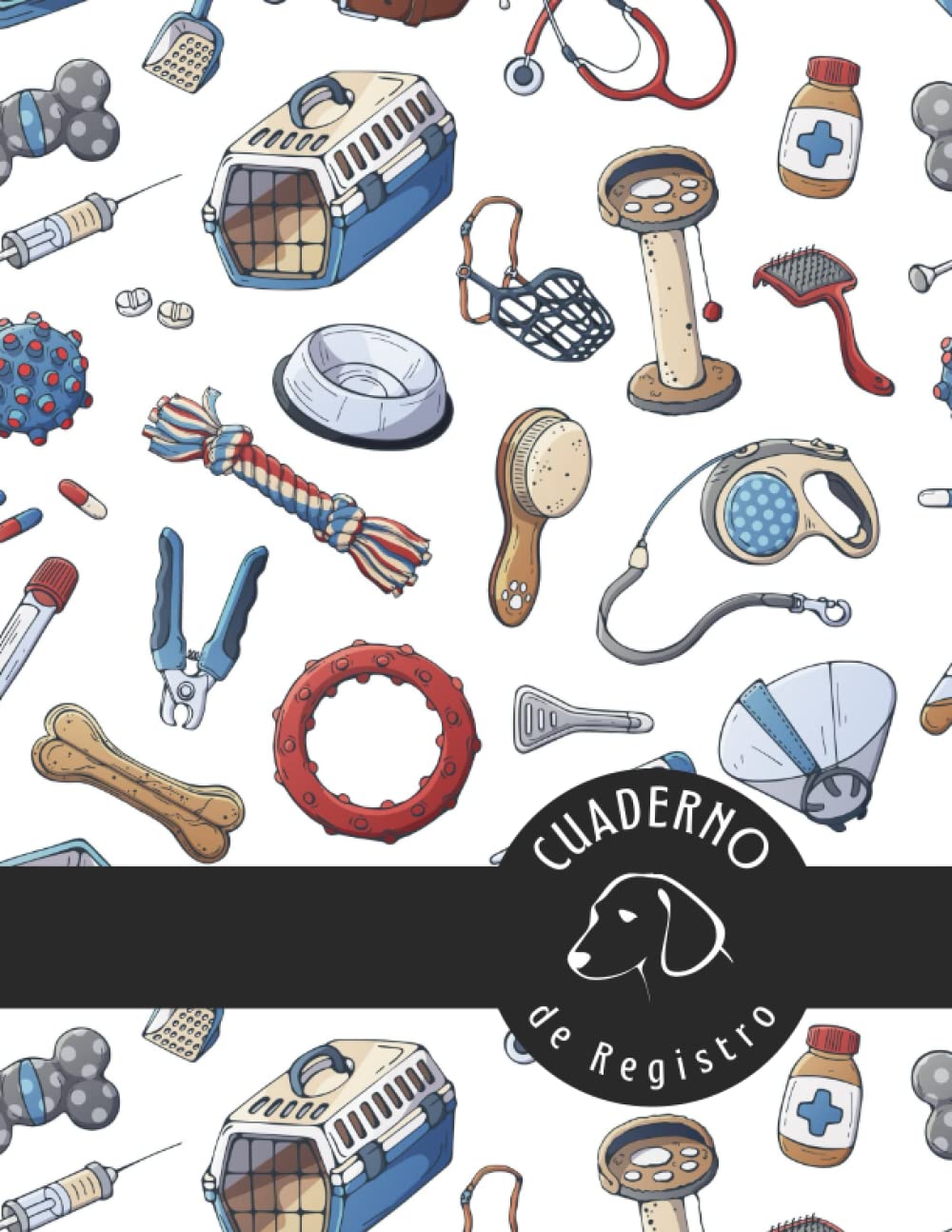 Libro: RESIDENCIA CANINA. CUADERNO DE REGISTRO: Lleva un seguimiento de las mascotas de tus clientes de manera fácil y cómoda | Planificador Diario para Guardería de perros. (Spanish Edition)