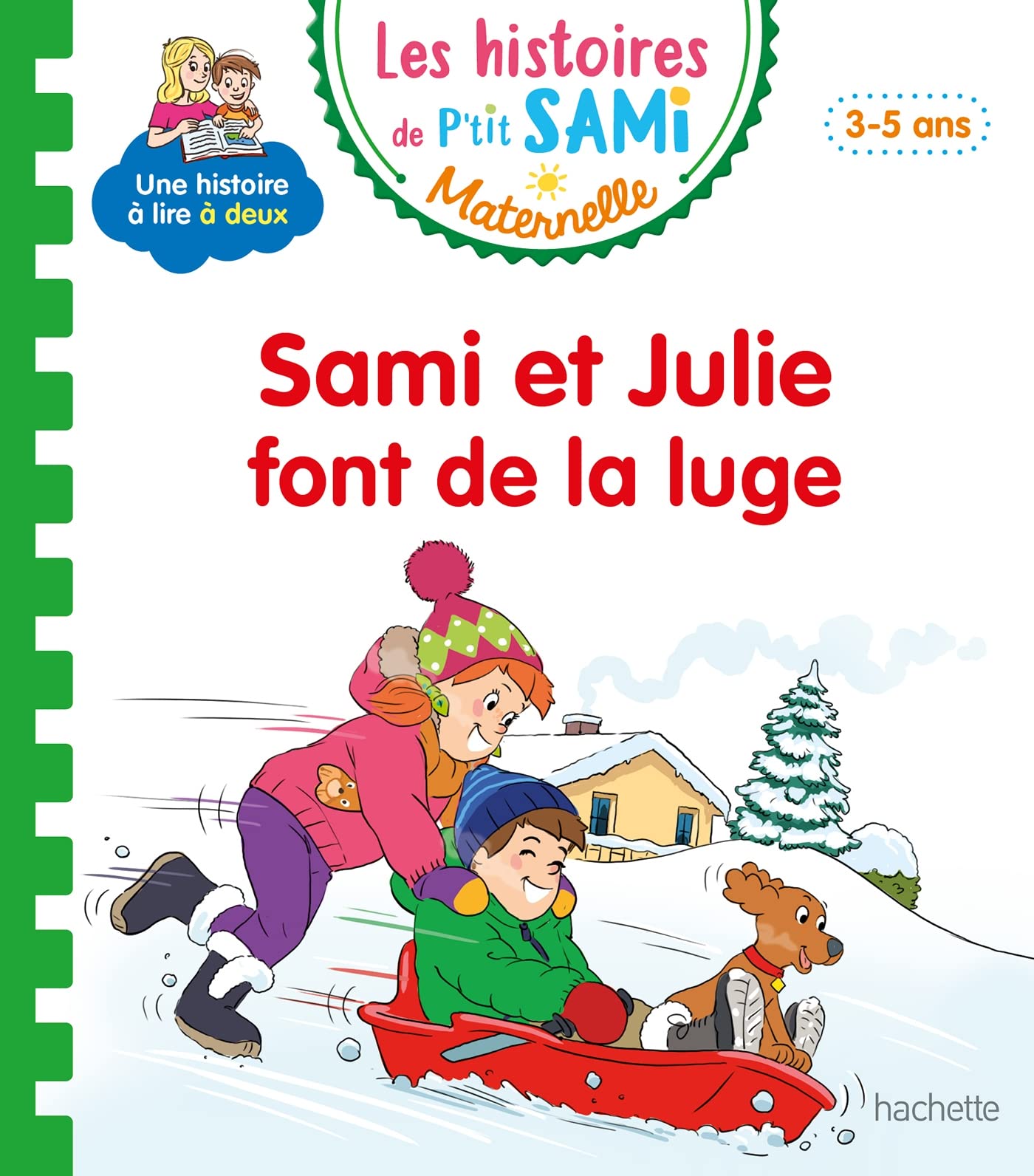 Libro: Les histoires de P'tit Sami Maternelle (3-5 ans) : Sami et Julie font de la luge