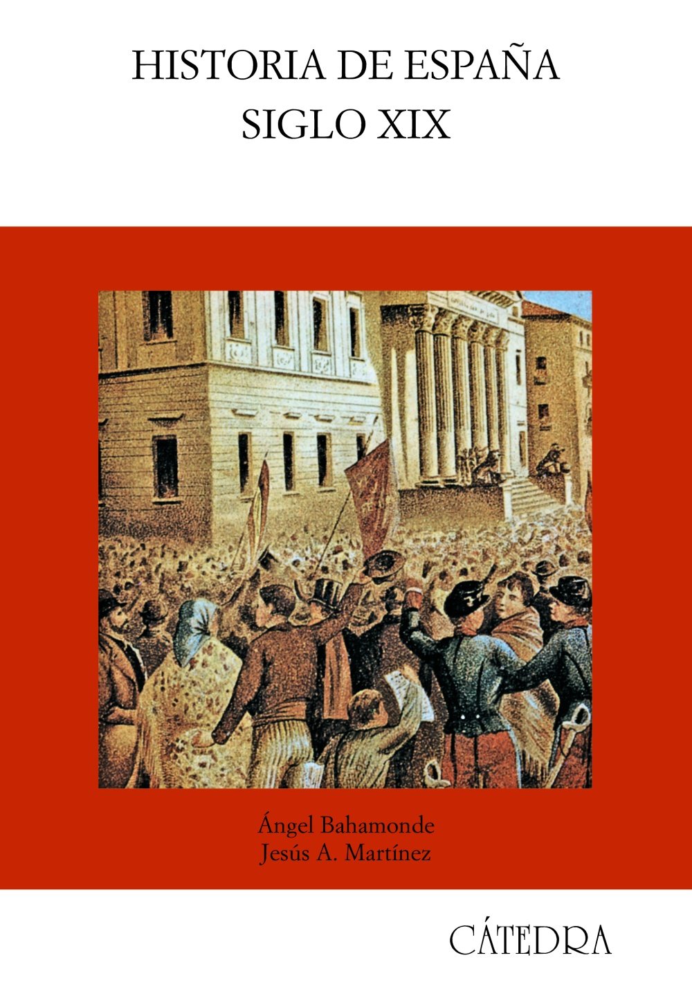 Libro: Historia de España. Siglo XIX (Historia: Serie Mayor / History: Major Series) (Spanish Edition)