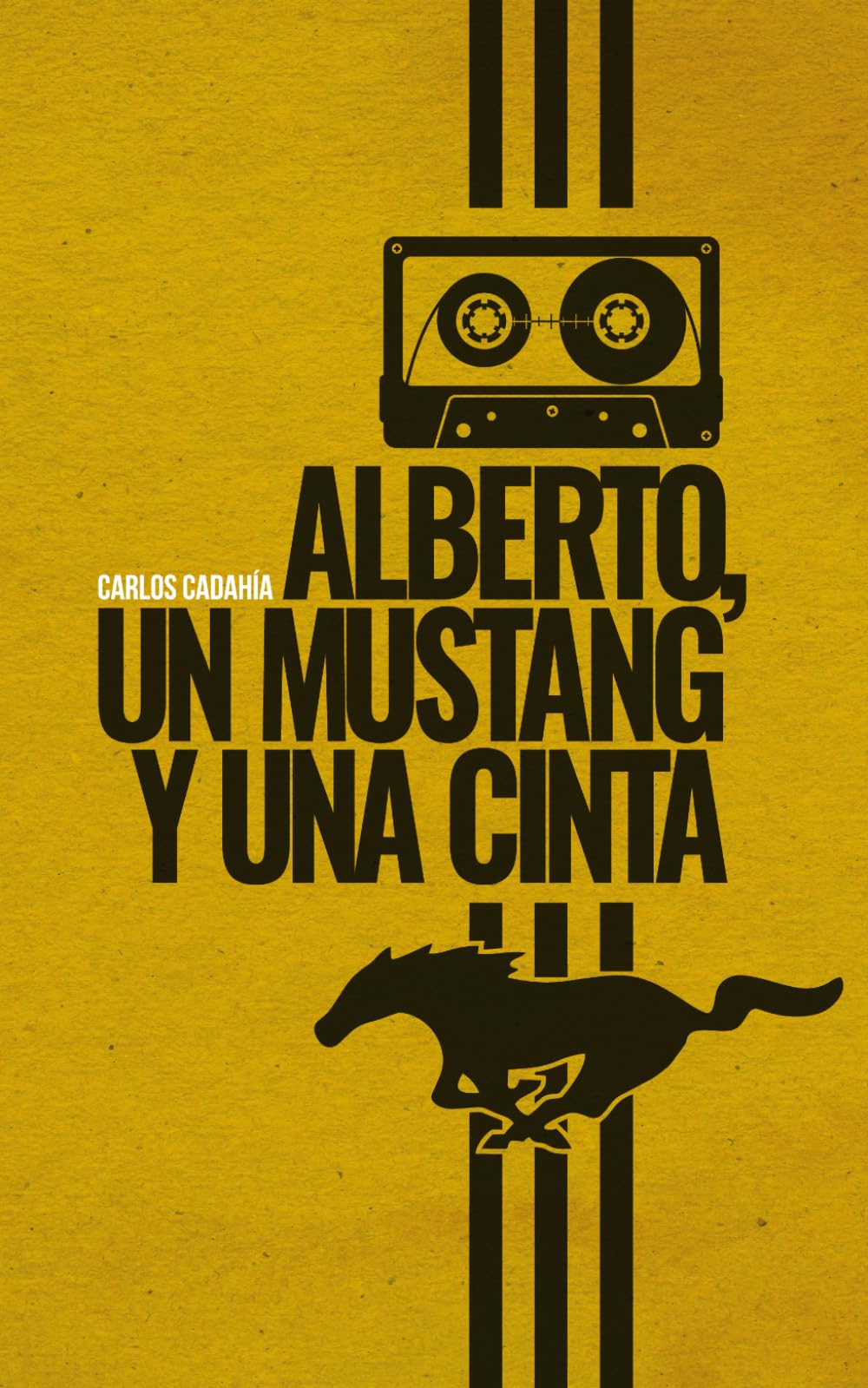 Libro: Alberto, un Mustang y una cinta. (Spanish Edition)