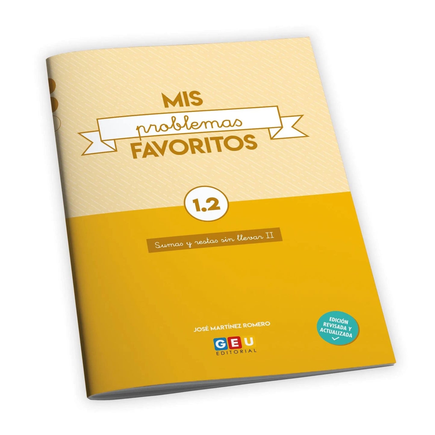 Matematicas 1 Primaria | Mis Problemas Favoritos 1.2 - Restas y Sumas Sin Llevar II | Editorial GEU 1 Primaria