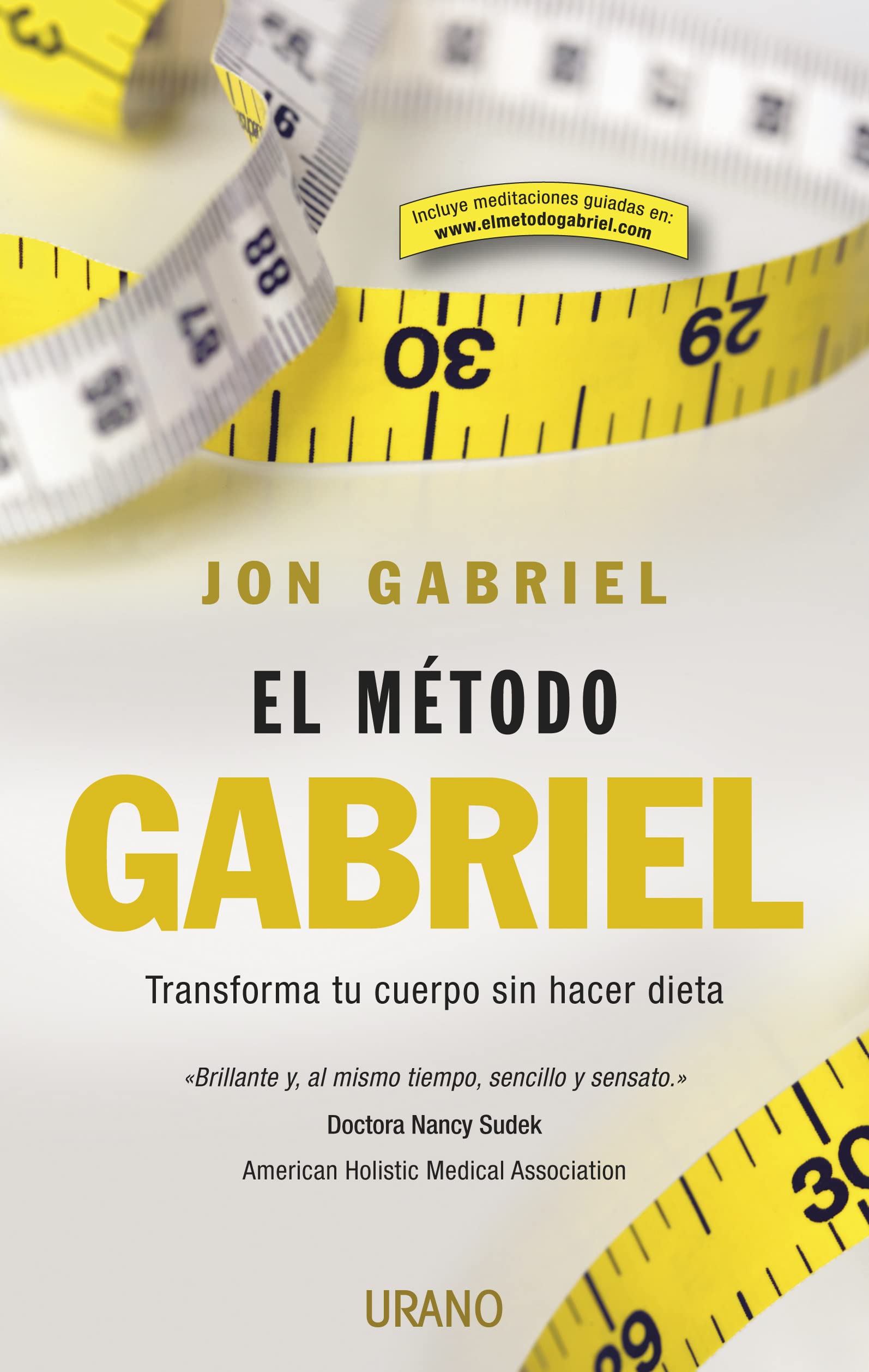 Libro: El método Gabriel: Transforma tu cuerpo sin hacer dieta (Spanish Edition)