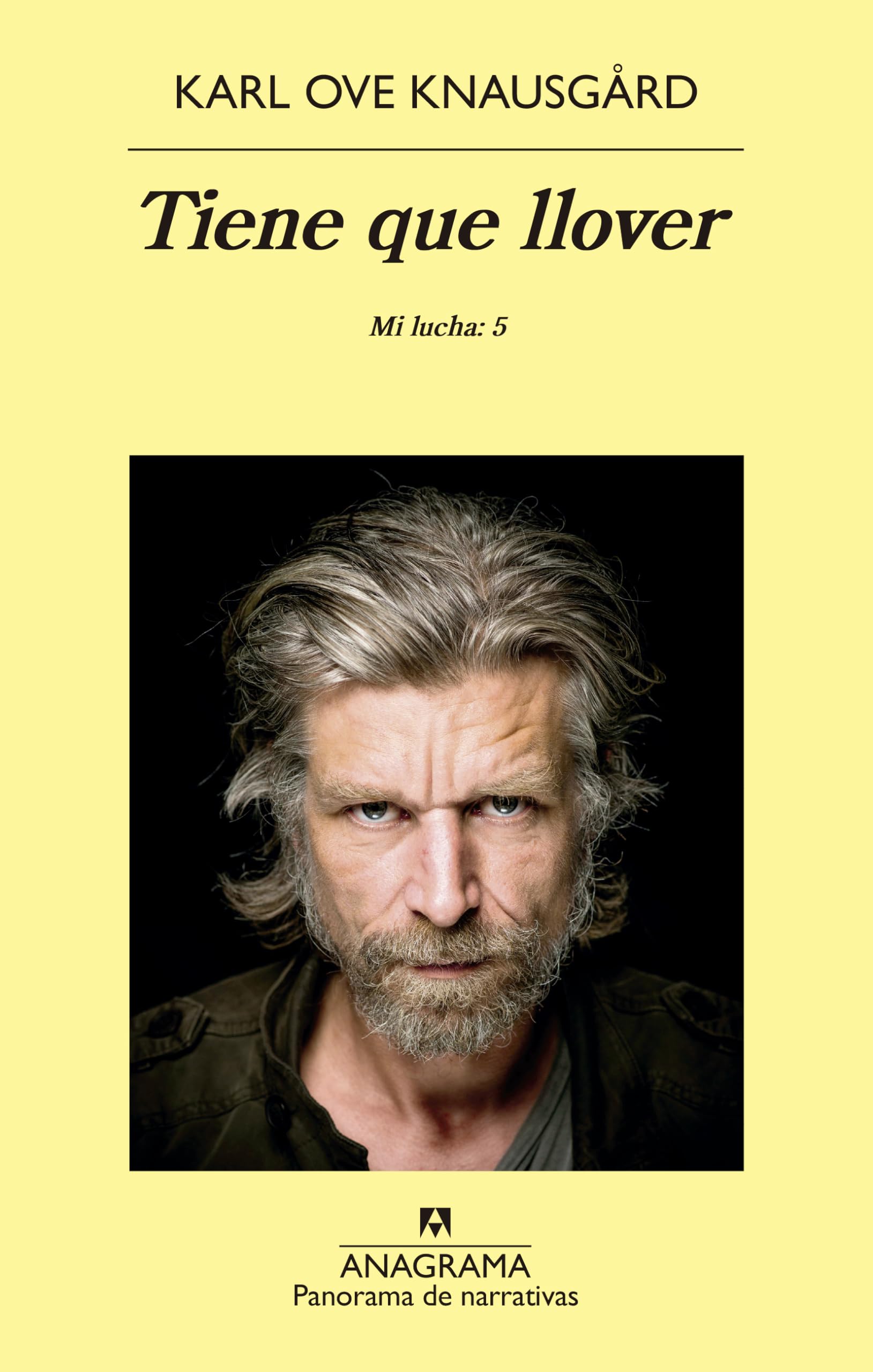 Libro: Tiene que llover: Mi lucha: 5 (Panorama de narrativas)