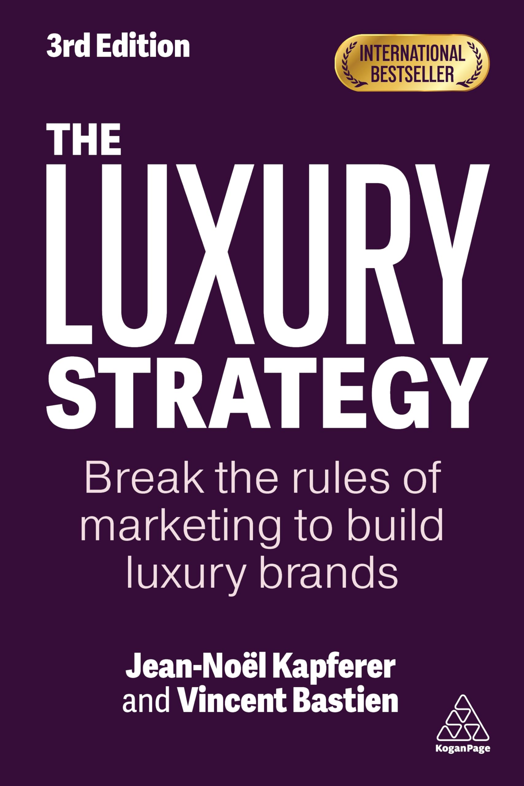 Libro: The Luxury Strategy: Break the Rules of Marketing to Build Luxury Brands