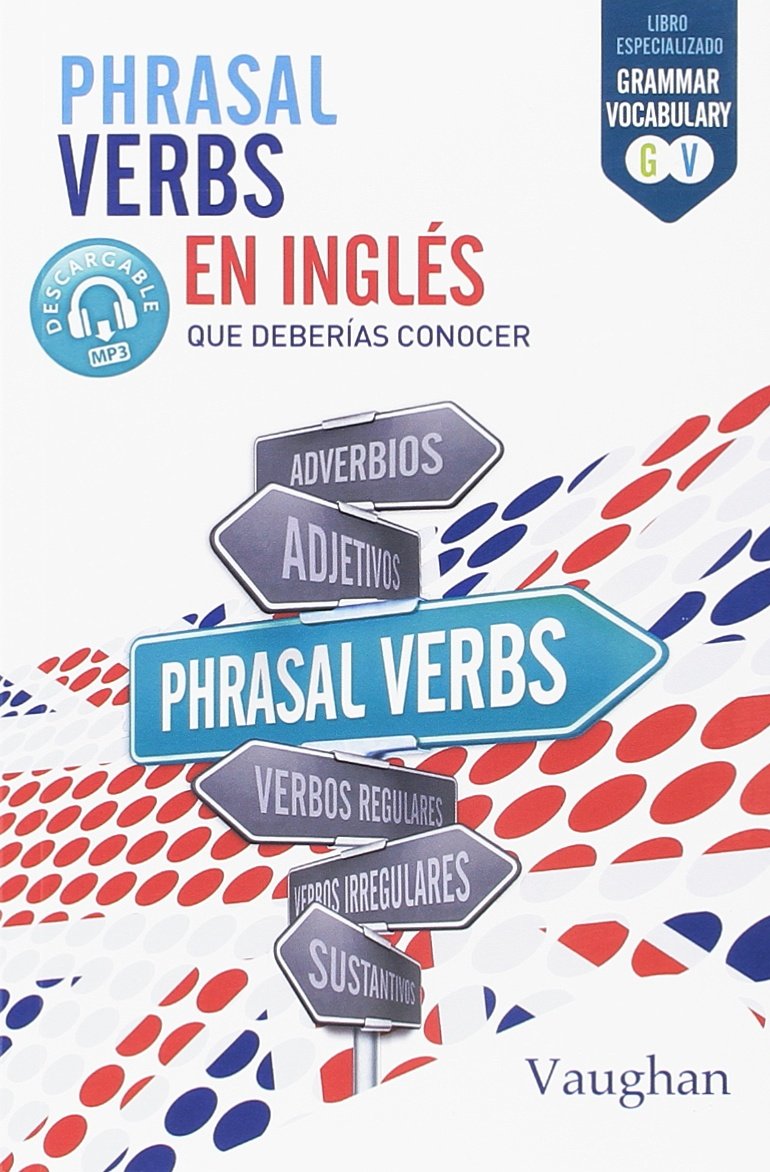 PHRASAL VERBS EN INGLES (SIN COLECCION)