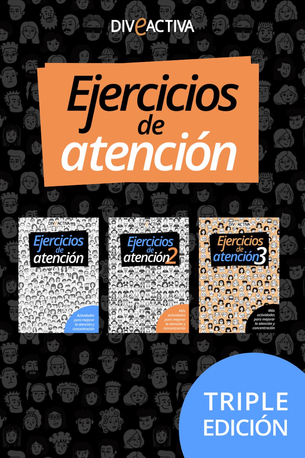 Libro: Ejercicios de Atención (Edición Triple): Actividades para mejorar la concentración, TDAH y atención en todas las edades. Incluye todo el contenido de los libros 1, 2 y 3 (Spanish Edition)