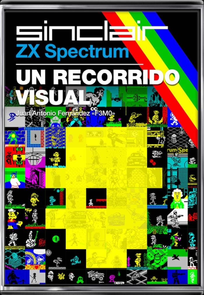 Libro: ZX Spectrum: Un recorrido visual (Ensayo)