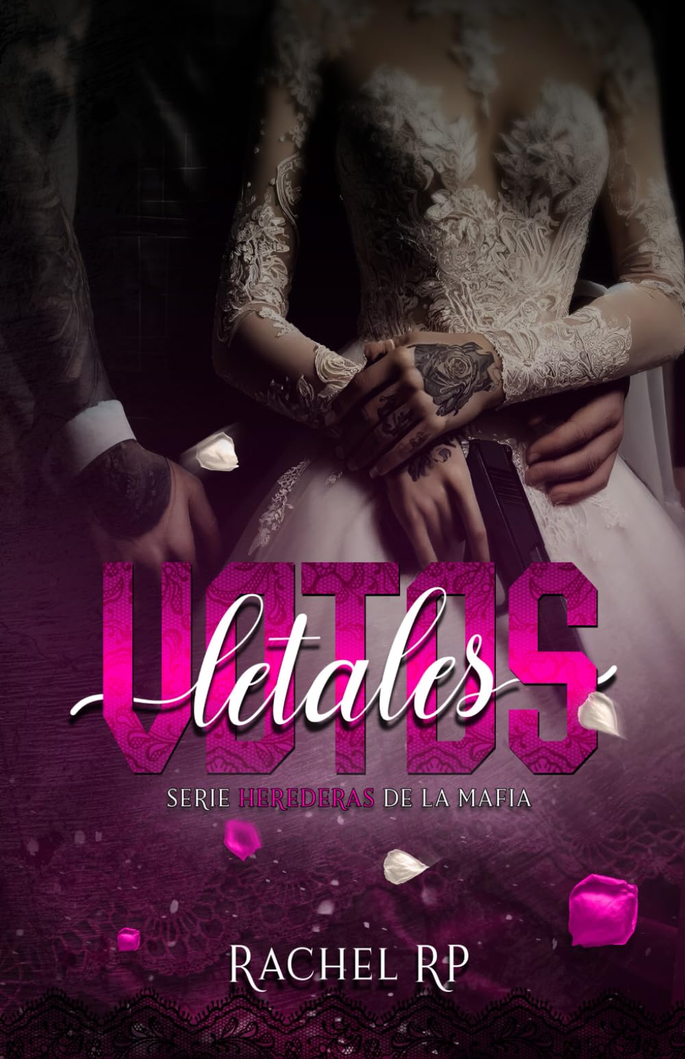 Libro: Votos Letales: Mafia italiana, boda concertada y mujeres armadas (Herederas de la mafia) (Spanish Edition)